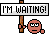 I'm waiting