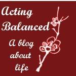 Acting Balanced