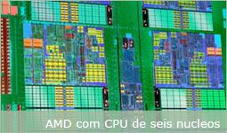 Processador AMD Opteron Istambul com 6 nucelos