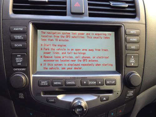 After re-installing the Honda - Acura navigation system - message to drive for 10 minutes - you must drive around for about 10 minutes to sync with the satellites again.